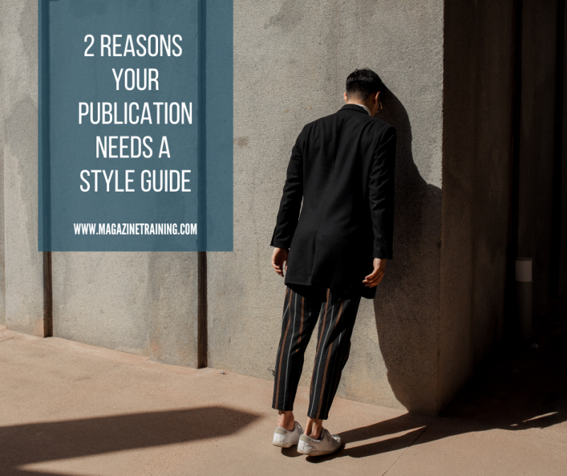 2 reasons your publication needs a style guide - Magazine Training ...