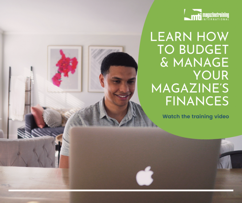 Learn how to budget and manage your magazine’s finances - MTI