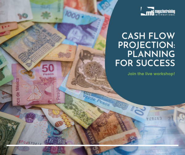 Cash Flow Projection: Planning For Success - Magazine Training Intl