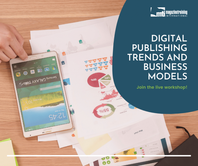 Digital Publishing Trends And Business Models - Magazine Training Intl