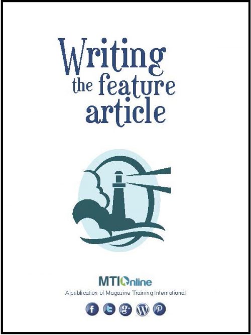 Writing The Feature Article - Magazine Training International