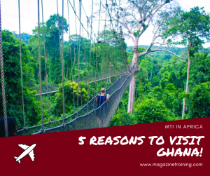 reasons to visit ghana