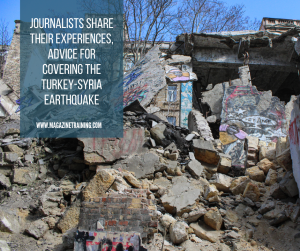 covering the Turkey-Syria earthquake
